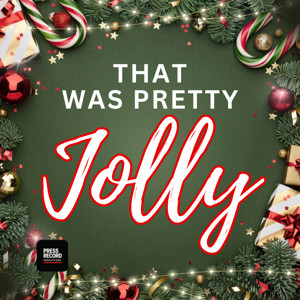 That Was Pretty Jolly