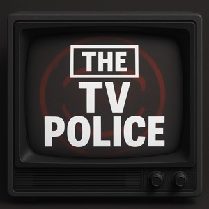 The TV Police