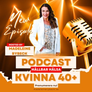 Kvinna 40+ med Madeleine Rybeck