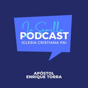 Semilla PodCast - Iglesia Cristiana PAI