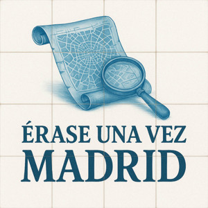Érase una vez Madrid