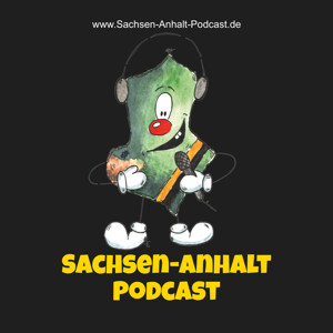 Sachsen-Anhalt Podcast