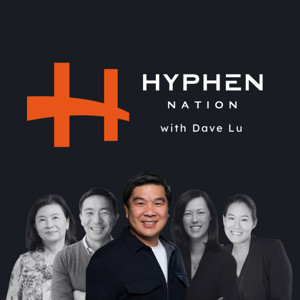 Hyphen Nation with Dave Lu