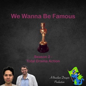 We Wanna Be Famous