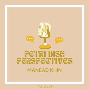 PETRI DISH PERSPECTIVES