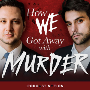How We Got Away with Murder