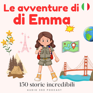 Le avventure di Emma - Viaggi, scoperte e culture del mondo per bambini