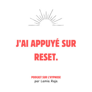 J'ai appuyé sur reset