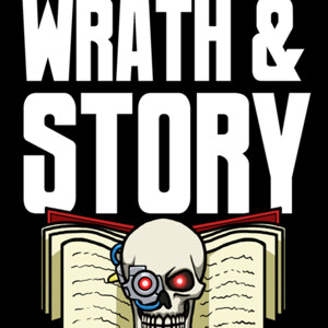 IBN Presents: Wrath & Story