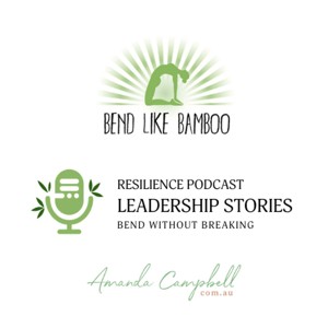 The Bend Like Bamboo Resilience Podcast