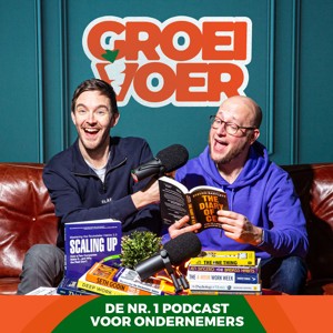 Groeivoer voor Ondernemers Podcast - inspiratie over ondernemen - door Gerhard te Velde