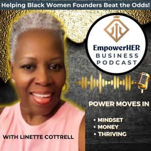 EmpowerHER Business Podcast (formerly Women of Color in Business)