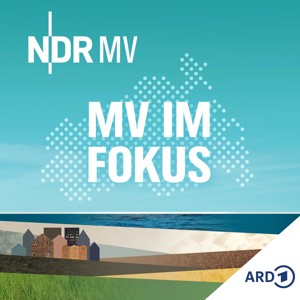 MV IM FOKUS – Darüber spricht Mecklenburg-Vorpommern!
