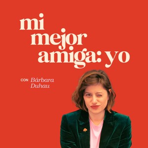 Mi Mejor Amiga: Yo con Bárbara Duhau