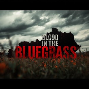 Blood in the Bluegrass