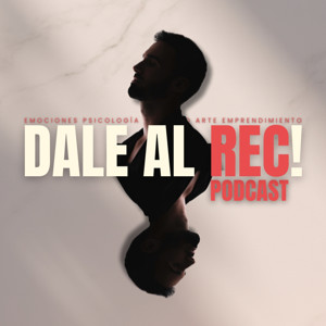 Dale al REC! Podcast