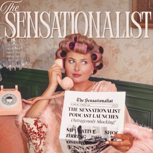 The Sensationalist