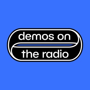 Demos on the Radio
