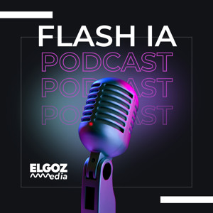  FLASH IA PODCAST - L'actu de l'intelligence artificielle en 5 min chrono chaque matin ! 