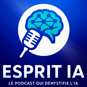 Esprit IA - Podcast