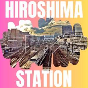 Hiroshima Station - Dance Music Podcast