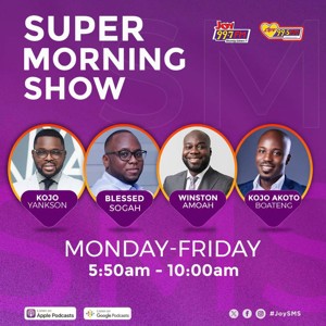 Joy FM Super Morning Show