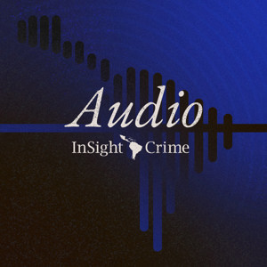 Audio | InSight Crime