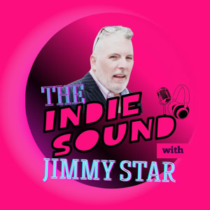 The Indie Sound with Jimmy Star