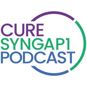 CURE SYNGAP1 PODCAST aka SYNGAP10