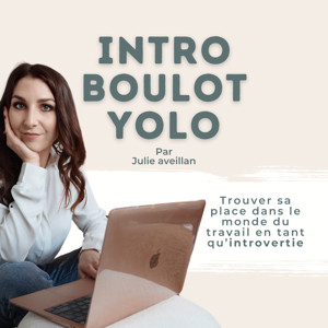 Intro, Boulot, Yolo !