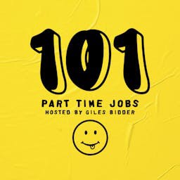 101 Part Time Jobs with Giles Bidder