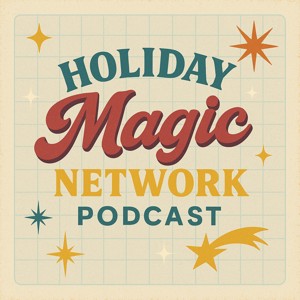 Holiday Magic Network Podcast