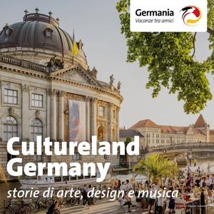 Cultureland Germany - Storie di arte, design e musica