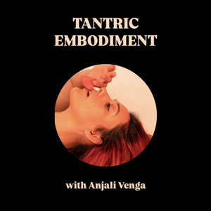Tantric Embodiment