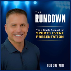 The Rundown: The Ultimate Podcast for Sports Event Presentation