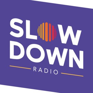 SLOW DOWN RADIO