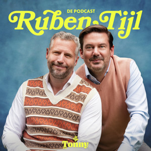 RUBEN EN TIJL - DÉ PODCAST