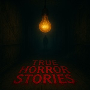 True Horror Stories