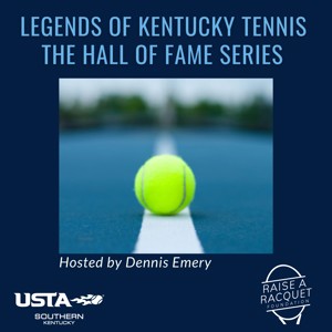Legends of Ky Tennis the Hall of Fame Series