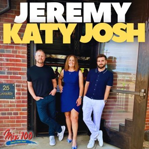 Jeremy, Katy & Josh in the Morning