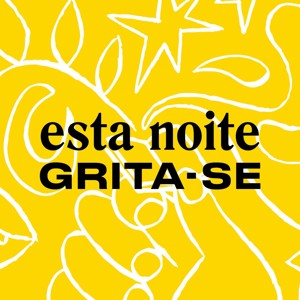 Esta noite grita-se