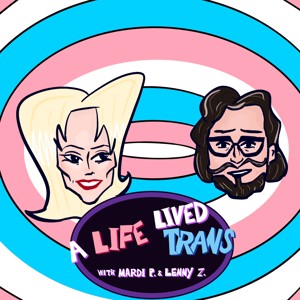 A Life Lived Trans