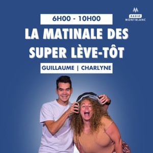 La Matinale des Super Lève-Tôt