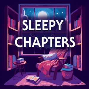 Sleepy Chapters - To Help you Sleep