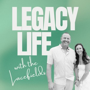 Legacy Life with the Lacefields