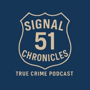 Signal 51 Chronicles