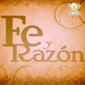 Fe y Razón