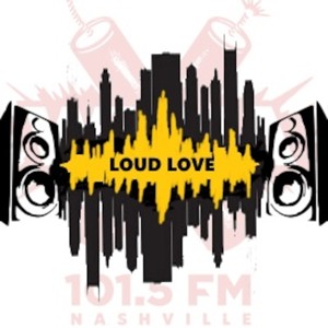 Loud Love!