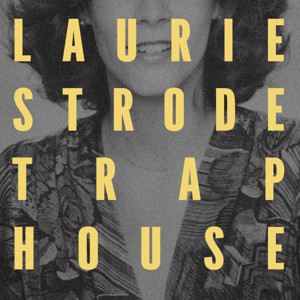 Laurie Strode Trap House