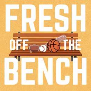 Fresh Off The Bench